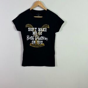 Yellowstone Don't Make Me Go Beth Dutton On You T Shirt Women Size Small